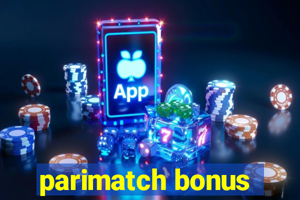 parimatch bonus